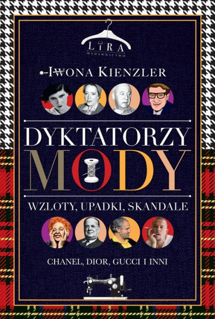 Dyktatorzy mody Wzloty, upadki, skandale