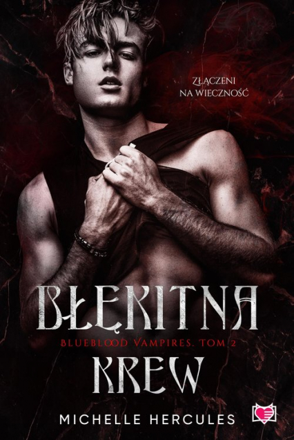 Błękitna krew Blueblood Vampires Tom 2