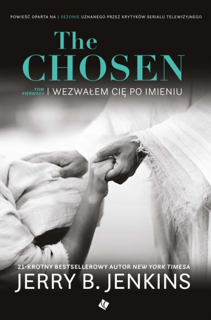 The Chosen Wezwałem cię po imieniu