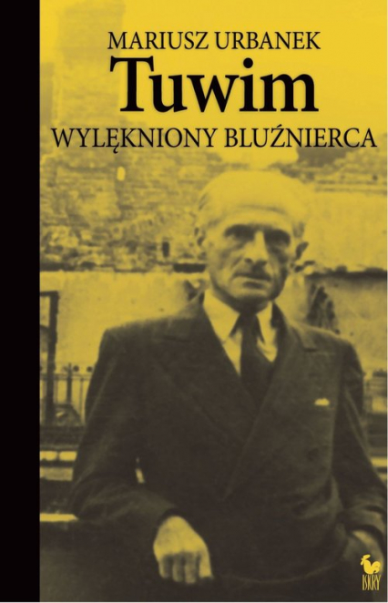 Tuwim Wylękniony bluźnierca