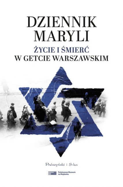 Dziennik Maryli. Życie i śmierć w Getcie Warszawskim
