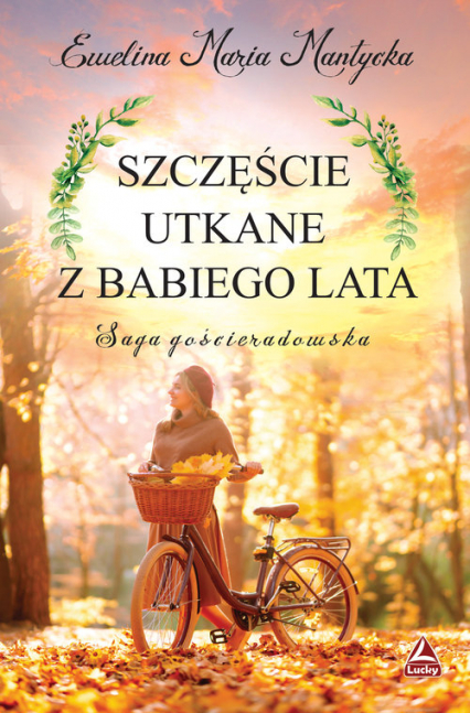 Szczęście utkane z babiego lata