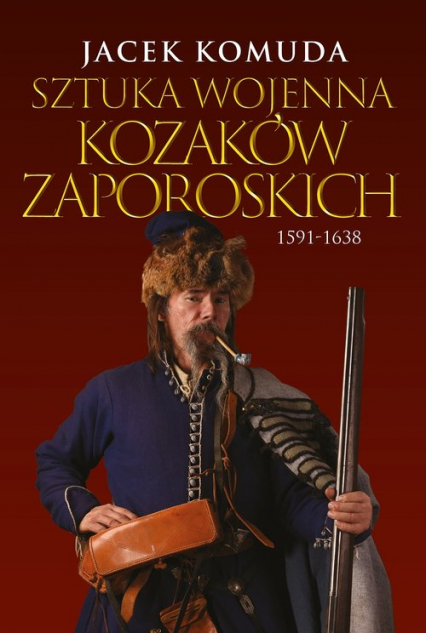 Sztuka wojenna kozaków zaporoskich 1591-1638