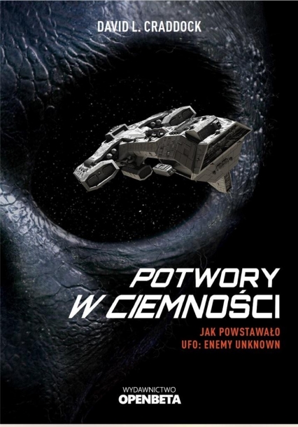 Potwory w ciemności. Jak powstało UFO: Enemy Unknown
