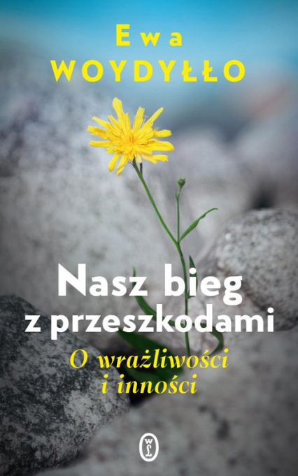 Nasz bieg z przeszkodami O wrażliwości i inności