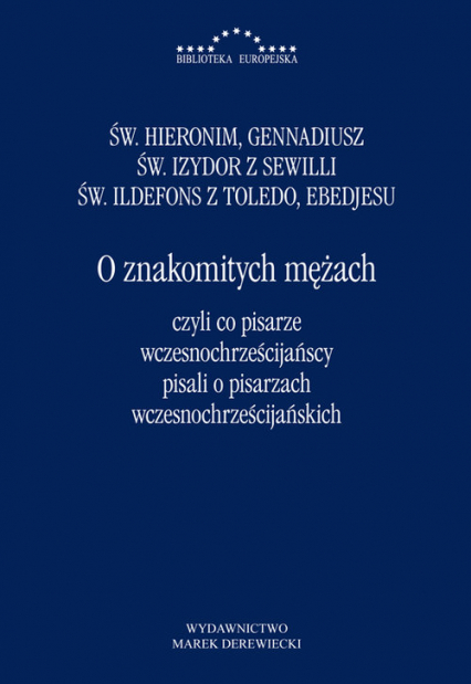 O znakomitych mężach czyli co pisarze wczesnochrześcijańscy pisali o pisarzach wczesnochrześcijański