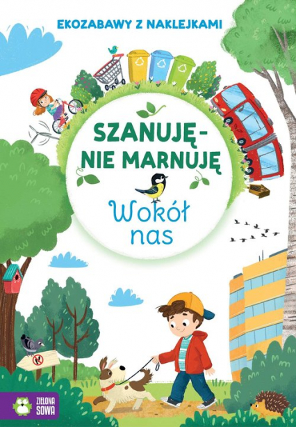 Szanuję, nie marnuję Wokół nas