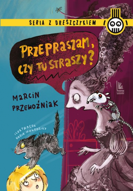 Przepraszam czy tu straszy?