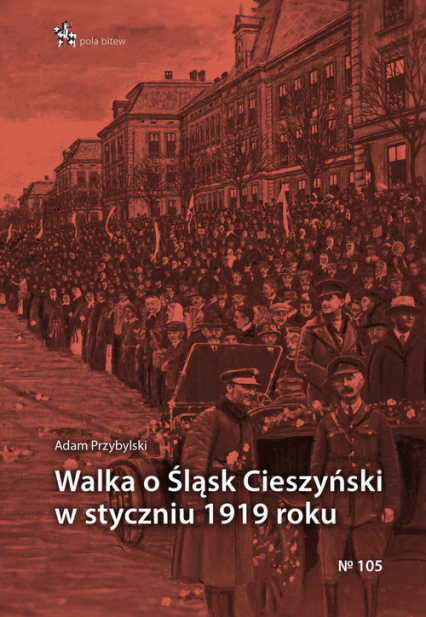 Walka o Śląsk Cieszyński w styczniu 1919 roku