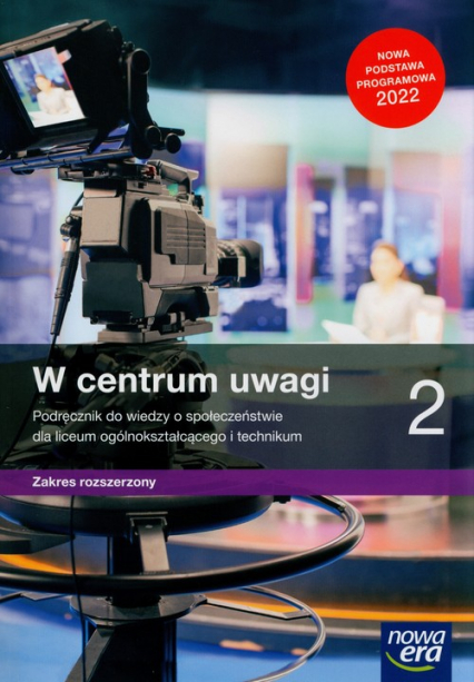 W centrum uwagi 2 Podręcznik Zakres rozszerzony Szkoła ponadpodstawowa