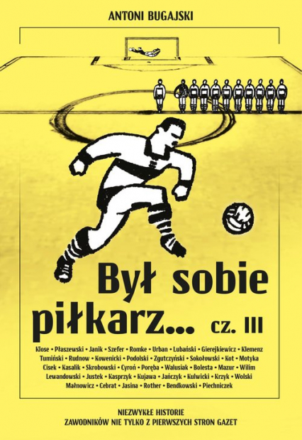 Był sobie piłkarz… cz. III