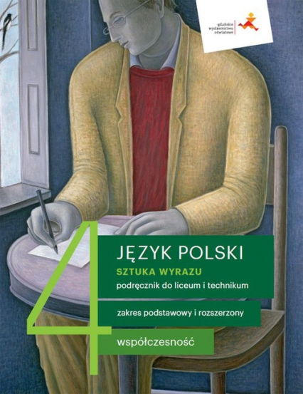 Język polski 4 Sztuka wyrazu Podręcznik Zakres podstawowy i rozszerzony Liceum Technikum