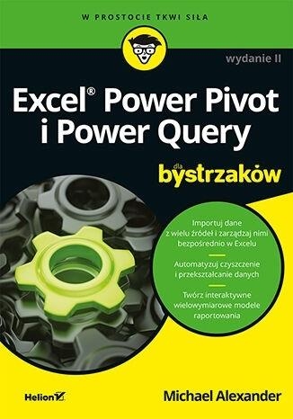 Excel Power Pivot i Power Query dla bystrzaków w.2
