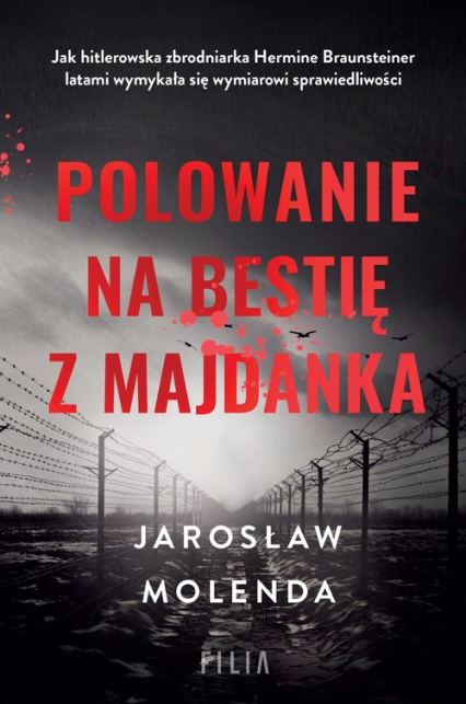 Polowanie na bestię z Majdanka
