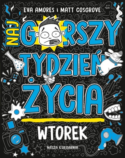 Wtorek. Najgorszy tydzień życia
