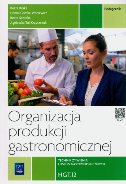 Organizacja produkcji gastronomicznej. HGT.12 Technikum