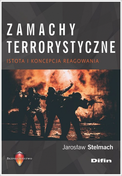 Zamachy terrorystyczne Istota i koncepcja reagowania