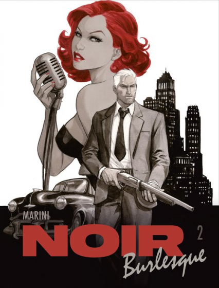 Noir burlesque. Tom 2
