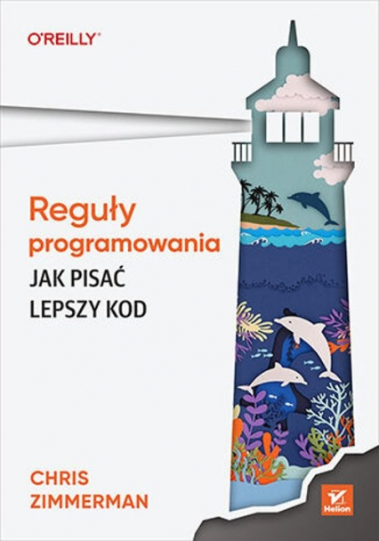 Reguły programowania Jak pisać lepszy kod