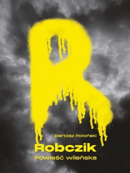 Robczik. Powieść wileńska