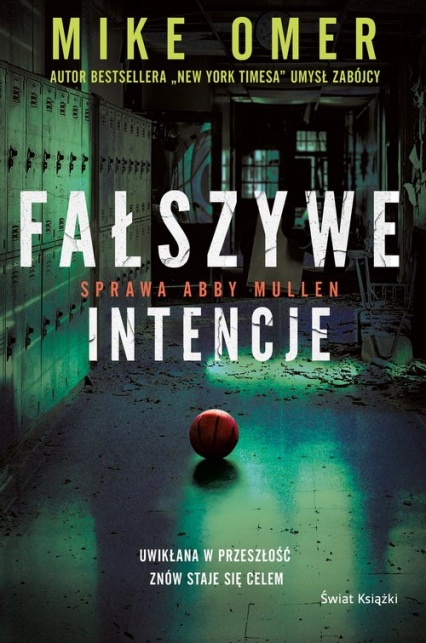 Fałszywe intencje Seria Tajemnice Abby Mullen Tom 1