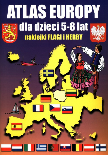 Atlas Europy dla dzieci 5-8 lat Naklejki, Flagi, Herby