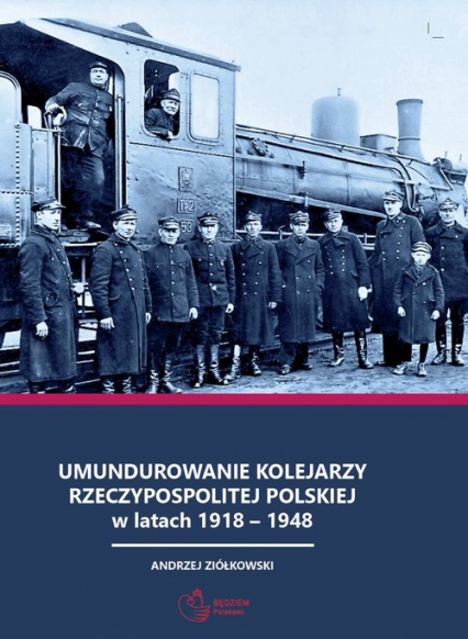 Umundurowanie kolejarzy Rzeczypospolitej Polskiej w latach 1918 - 1948