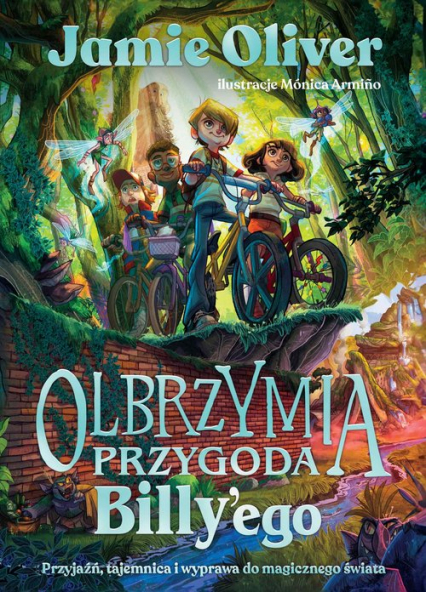 Olbrzymia przygoda Billy'ego Przyjaźń, tajemnica i wyprawa do magicznego świata