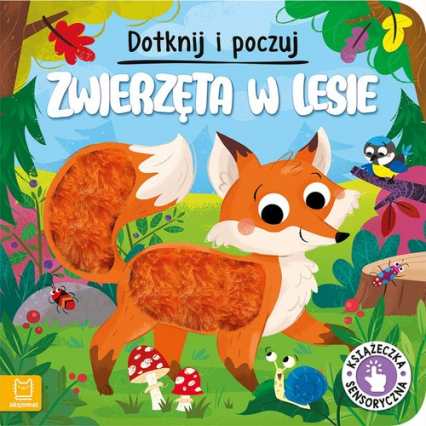 Dotknij i poczuj Zwierzęta w lesie Książeczka sensoryczna