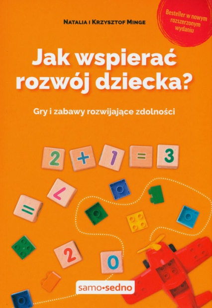 Jak wspierać rozwój dziecka? Gry i zabawy rozwijające zdolności