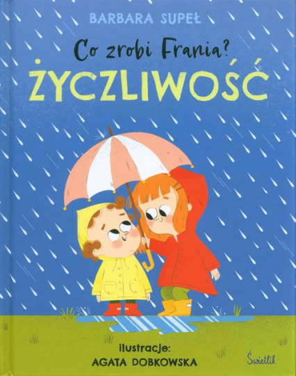 Co zrobi Frania? Tom 2 Życzliwość