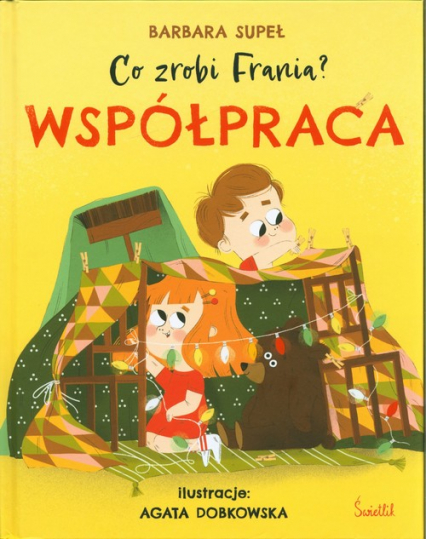 Co zrobi Frania? Tom 1 Współpraca