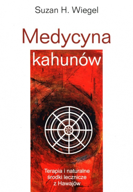 Medycyna kahunów Terapia i naturalne