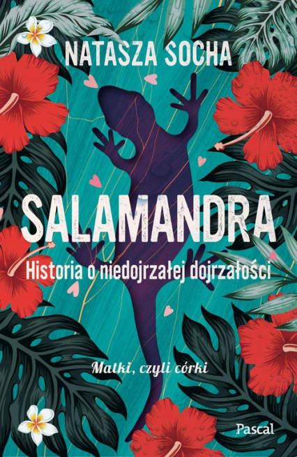 Salamandra. Historia o niedojrzałej dojrzałości