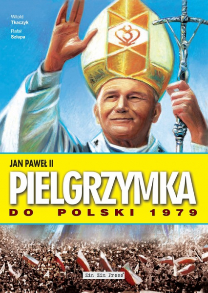 Jan Paweł II Pielgrzymka do Polski 1979