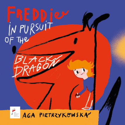 Freddie in pursuit of the Black Dragon Frycek i pogoń za Czarnym Smokiem wersja angielska