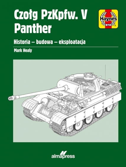 Czołg PzKpfw. V Panther. Panorama techniki wojskowej