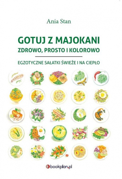 Gotuj z Majokani Zdrowo, prosto i kolorowo