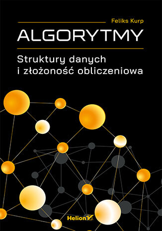 Algorytmy. Struktury danych i złożoność obliczeniowa