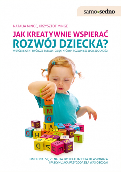 Jak kreatywnie wspierać rozwój dziecka?