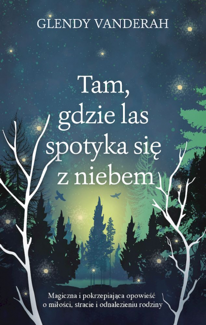 Tam, gdzie las spotyka się z niebem wyd. kieszonkowe