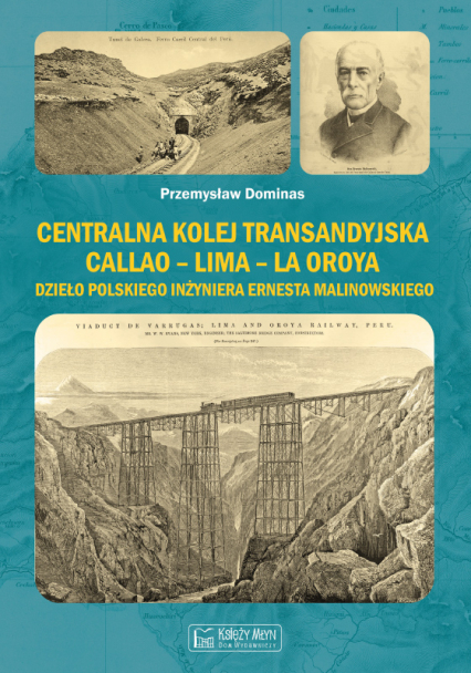 Centralna Kolej Transandyjska Callao – Lima – La Oroya