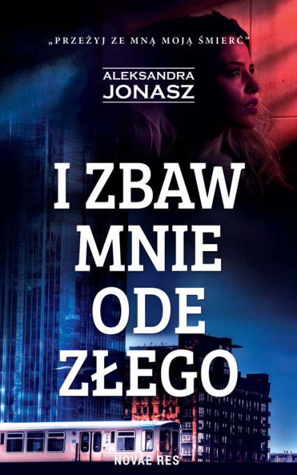 I zbaw mnie ode złego