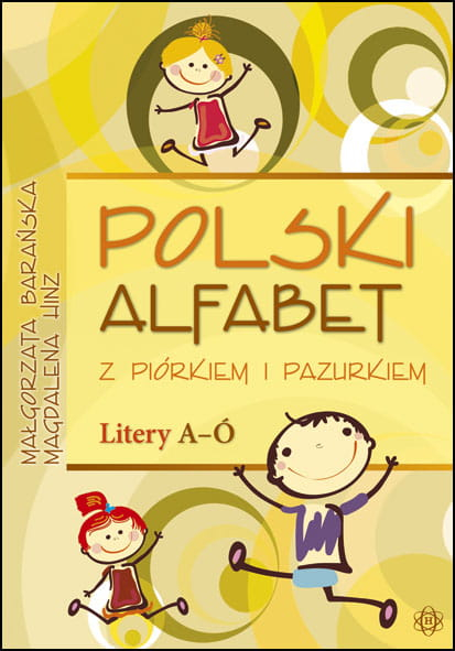 Polski alfabet z piórkiem i pazurkiem. Litery A-Ó