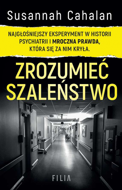 Zrozumieć szaleństwo. Najgłośniejszy eksperyment w historii psychiatrii  wyd. kieszonkowe