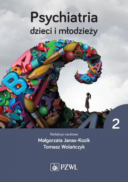 Psychiatria dzieci i młodzieży. Tom 2