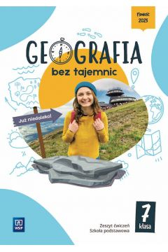 Geografia bez tajemnic zeszyt ćwiczeń klasa 7 szkoła podstawowa