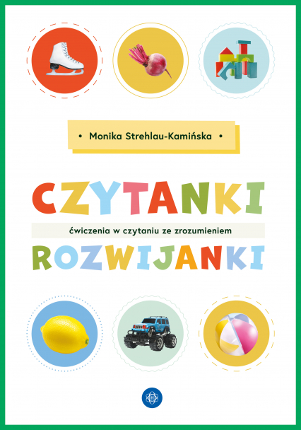 Czytanki-rozwijanki Ćwiczenia w czytaniu ze zrozumieniem