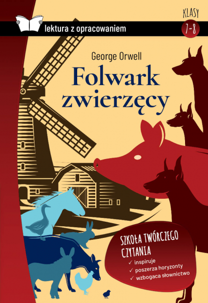 Folwark zwierzęcy. Lektura z opracowaniem