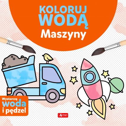 Maszyny. Koloruj wodą